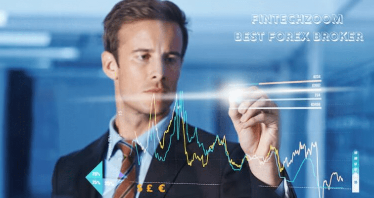 fintechzoom best forex broker