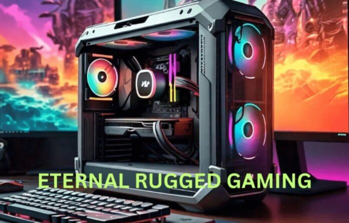 Eternal Rugged Gaming